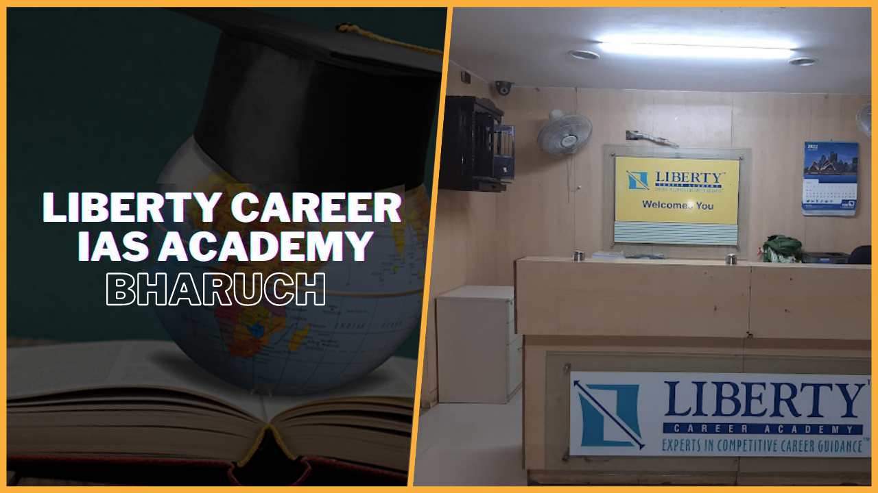 Liberty Career IAS Academy Bharuch